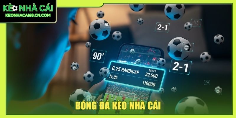 bóng đá kèo nhà cái