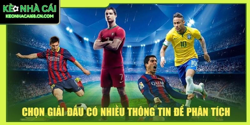 Chọn giải đấu có nhiều thông tin để phân tích